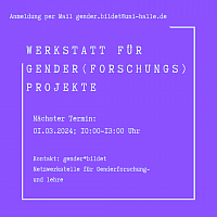 Werkstatt fr Gender(forschungs)projekte